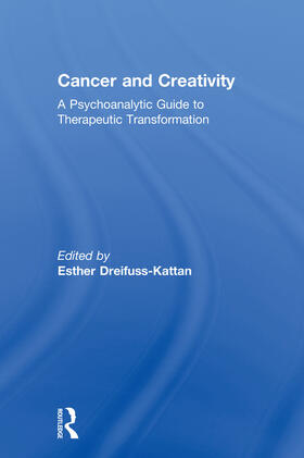 Dreifuss-Kattan |  Cancer and Creativity | Buch |  Sack Fachmedien