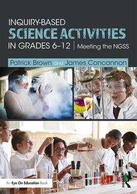 Brown / Concannon |  Inquiry-Based Science Activities in Grades 6-12 | Buch |  Sack Fachmedien