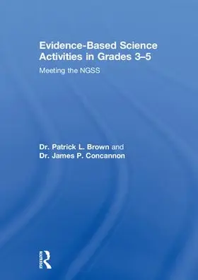 Brown / Concannon |  Evidence-Based Science Activities in Grades 3-5 | Buch |  Sack Fachmedien