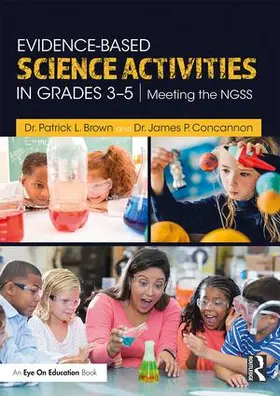 Brown / Concannon |  Evidence-Based Science Activities in Grades 3-5 | Buch |  Sack Fachmedien