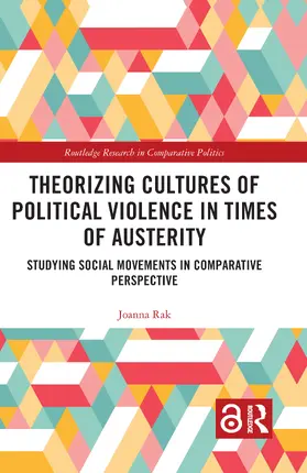 Rak |  Theorizing Cultures of Political Violence in Times of Austerity | Buch |  Sack Fachmedien