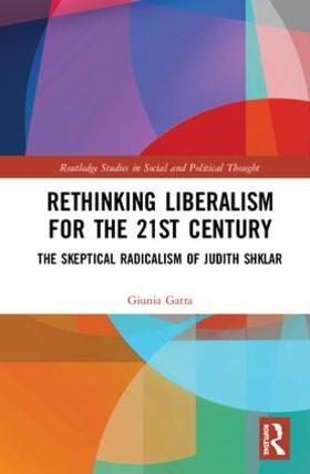 Gatta |  Rethinking Liberalism for the 21st Century | Buch |  Sack Fachmedien