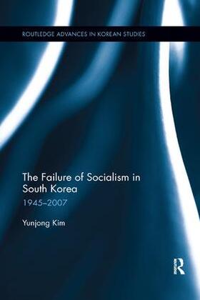 Kim |  The Failure of Socialism in South Korea | Buch |  Sack Fachmedien