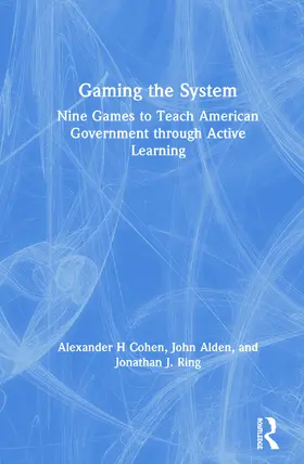 Cohen / Alden / Ring |  Gaming the System | Buch |  Sack Fachmedien