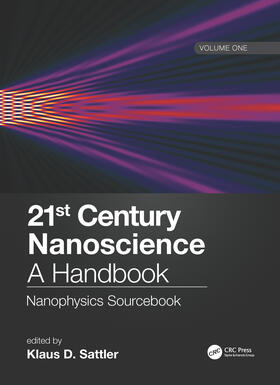Sattler |  21st Century Nanoscience - A Handbook | Buch |  Sack Fachmedien