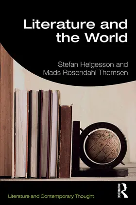 Helgesson / Thomsen |  Literature and the World | Buch |  Sack Fachmedien