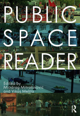 Mitrasinovic / Mitrašinovic / Mehta |  Public Space Reader | Buch |  Sack Fachmedien