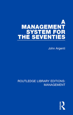 Argenti |  A Management System for the Seventies | Buch |  Sack Fachmedien