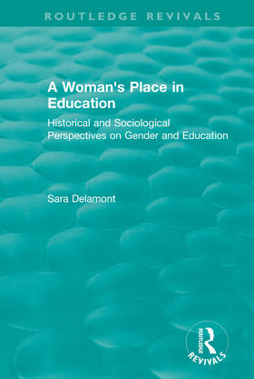 Delamont |  A Woman's Place in Education (1996) | Buch |  Sack Fachmedien