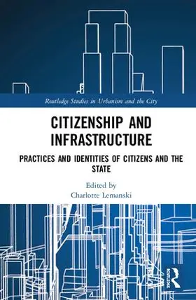 Lemanski |  Citizenship and Infrastructure | Buch |  Sack Fachmedien