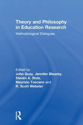 Quay / Bleazby / Stolz |  Theory and Philosophy in Education Research | Buch |  Sack Fachmedien