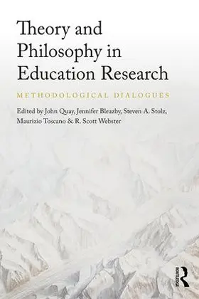 Quay / Bleazby / Stolz |  Theory and Philosophy in Education Research | Buch |  Sack Fachmedien