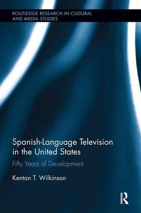 Wilkinson |  Spanish-Language Television in the United States | Buch |  Sack Fachmedien