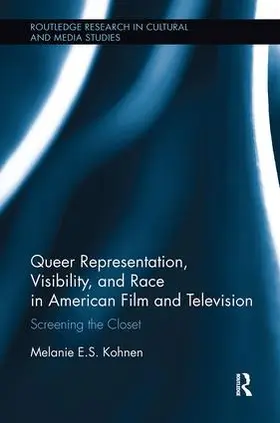 Kohnen |  Queer Representation, Visibility, and Race in American Film and Television | Buch |  Sack Fachmedien