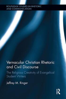 Ringer | Vernacular Christian Rhetoric and Civil Discourse | Buch | 978-0-8153-8656-8 | sack.de