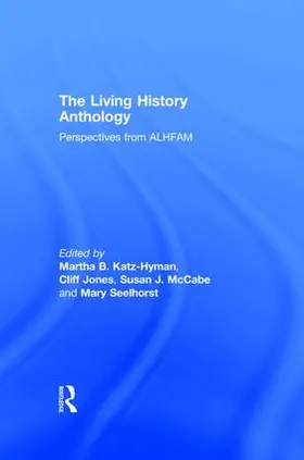 Katz-Hyman / Jones / McCabe |  The Living History Anthology | Buch |  Sack Fachmedien