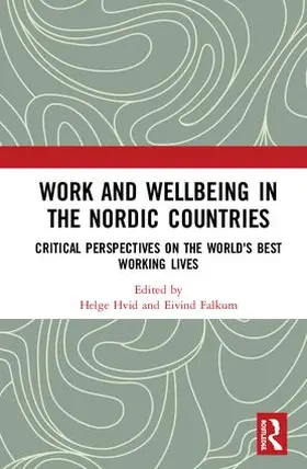 Hvid / Falkum |  Work and Wellbeing in the Nordic Countries | Buch |  Sack Fachmedien