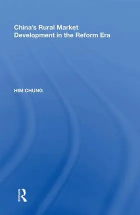 Chung |  China's Rural Market Development in the Reform Era | Buch |  Sack Fachmedien