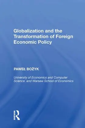 Bozyk |  Globalization and the Transformation of Foreign Economic Policy | Buch |  Sack Fachmedien