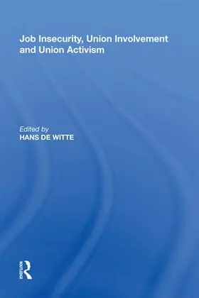 Witte |  Job Insecurity, Union Involvement and Union Activism | Buch |  Sack Fachmedien