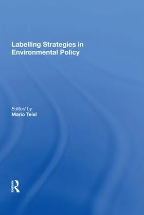 Teisl |  Labelling Strategies in Environmental Policy | Buch |  Sack Fachmedien