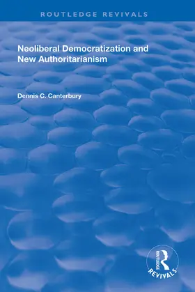 Canterbury |  Neoliberal Democratization and New Authoritarianism | Buch |  Sack Fachmedien