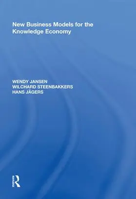 Jansen / Steenbakkers / Jagers |  New Business Models for the Knowledge Economy | Buch |  Sack Fachmedien