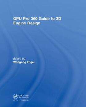 Engel |  GPU Pro 360 Guide to 3D Engine Design | Buch |  Sack Fachmedien