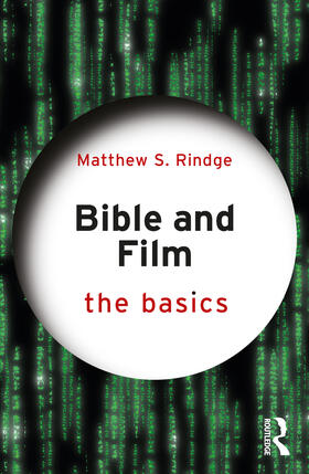 Rindge |  Bible and Film: The Basics | Buch |  Sack Fachmedien