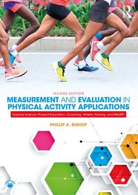Bishop |  Measurement and Evaluation in Physical Activity Applications | Buch |  Sack Fachmedien