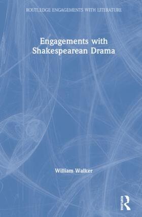 Walker |  Engagements with Shakespearean Drama | Buch |  Sack Fachmedien