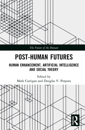 Carrigan / Porpora |  Post-Human Futures | Buch |  Sack Fachmedien