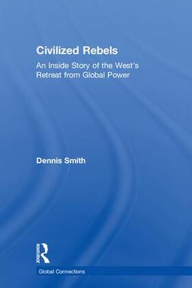 Smith |  Civilized Rebels | Buch |  Sack Fachmedien