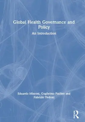 Missoni / Pacileo / Tediosi |  Global Health Governance and Policy | Buch |  Sack Fachmedien