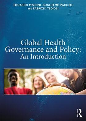 Missoni / Pacileo / Tediosi |  Global Health Governance and Policy | Buch |  Sack Fachmedien