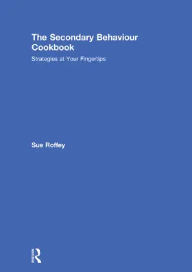 Roffey |  The Secondary Behaviour Cookbook | Buch |  Sack Fachmedien