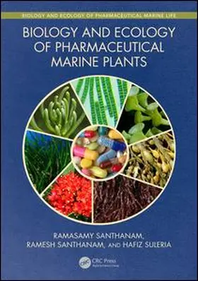 Santhanam / Ramesh / Suleria |  Biology and Ecology of Pharmaceutical Marine Plants | Buch |  Sack Fachmedien