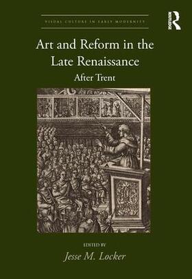 Locker |  Art and Reform in the Late Renaissance | Buch |  Sack Fachmedien