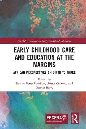 Ebrahim / Okwany / Barry |  Early Childhood Care and Education at the Margins | Buch |  Sack Fachmedien