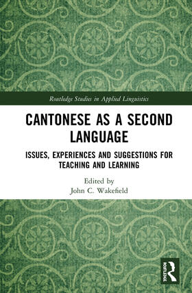 Wakefield |  Cantonese as a Second Language | Buch |  Sack Fachmedien