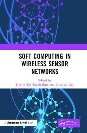 Thanh Binh / Dey |  Soft Computing in Wireless Sensor Networks | Buch |  Sack Fachmedien