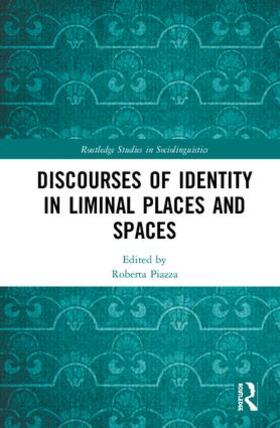 Piazza |  Discourses of Identity in Liminal Places and Spaces | Buch |  Sack Fachmedien