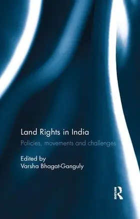 Bhagat-Ganguly |  Land Rights in India | Buch |  Sack Fachmedien