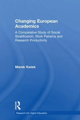 Kwiek |  Changing European Academics | Buch |  Sack Fachmedien