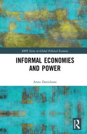 Danielsson |  Informal Economies and Power | Buch |  Sack Fachmedien