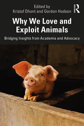 Dhont / Hodson |  Why We Love and Exploit Animals | Buch |  Sack Fachmedien