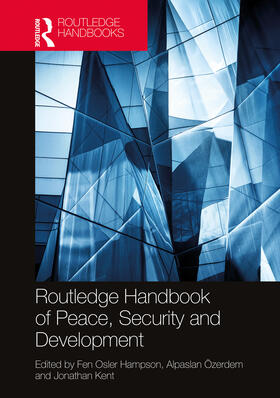 Hampson / Özerdem / Kent |  Routledge Handbook of Peace, Security and Development | Buch |  Sack Fachmedien