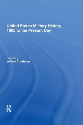 Charlston |  United States Military History 1865 to the Present Day | Buch |  Sack Fachmedien