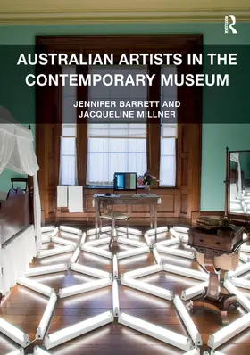 Barrett / Millner |  Australian Artists in the Contemporary Museum | Buch |  Sack Fachmedien