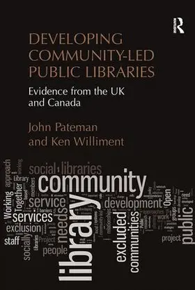 Pateman / Williment |  Developing Community-Led Public Libraries | Buch |  Sack Fachmedien